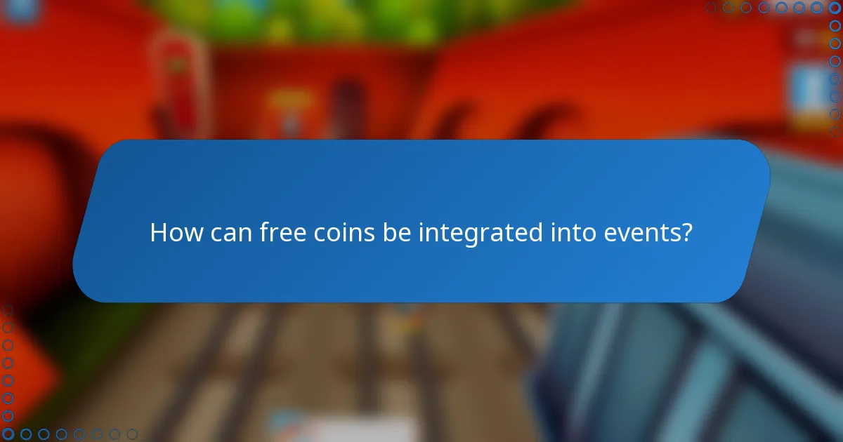 How can free coins be integrated into events?