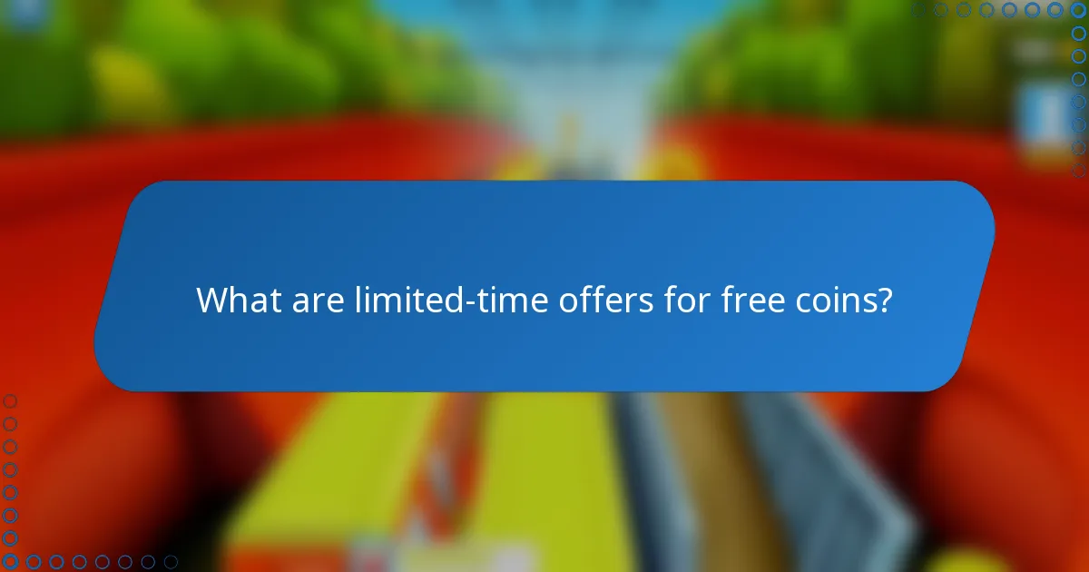 What are limited-time offers for free coins?