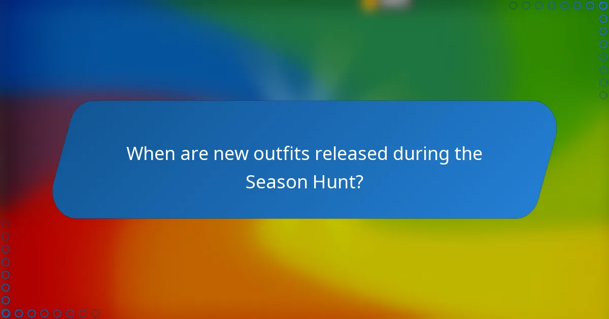 When are new outfits released during the Season Hunt?