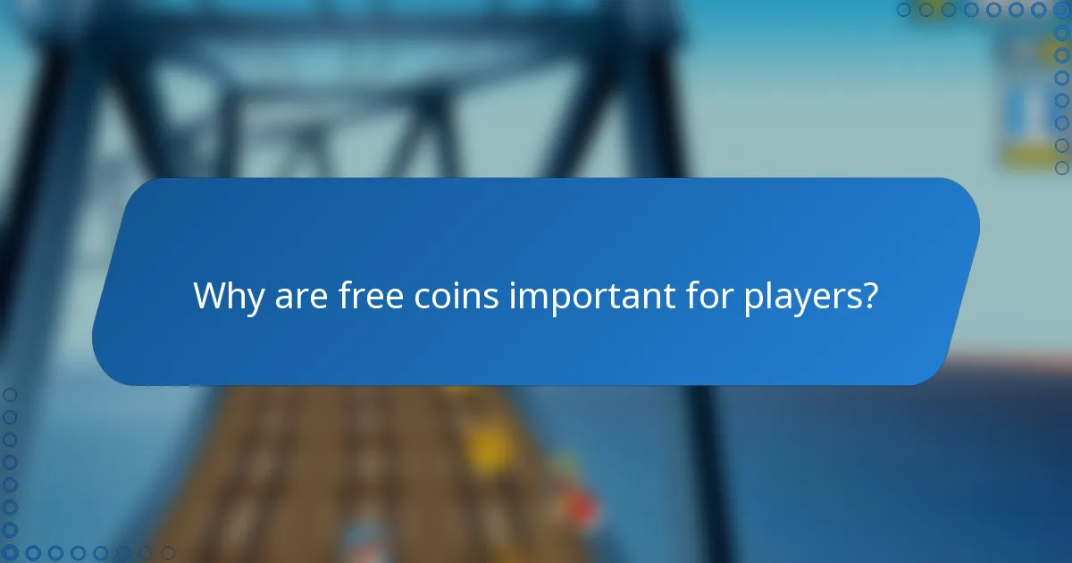Why are free coins important for players?